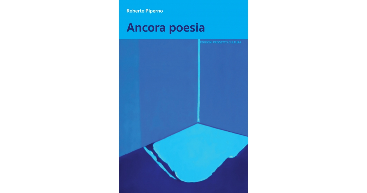Ancora poesia - Roberto Piperno