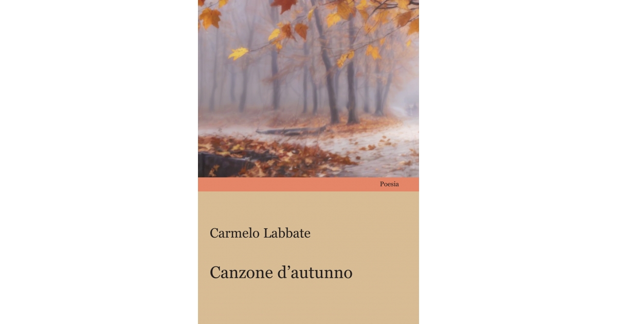 Canzone d’autunno - Carmelo Labbate