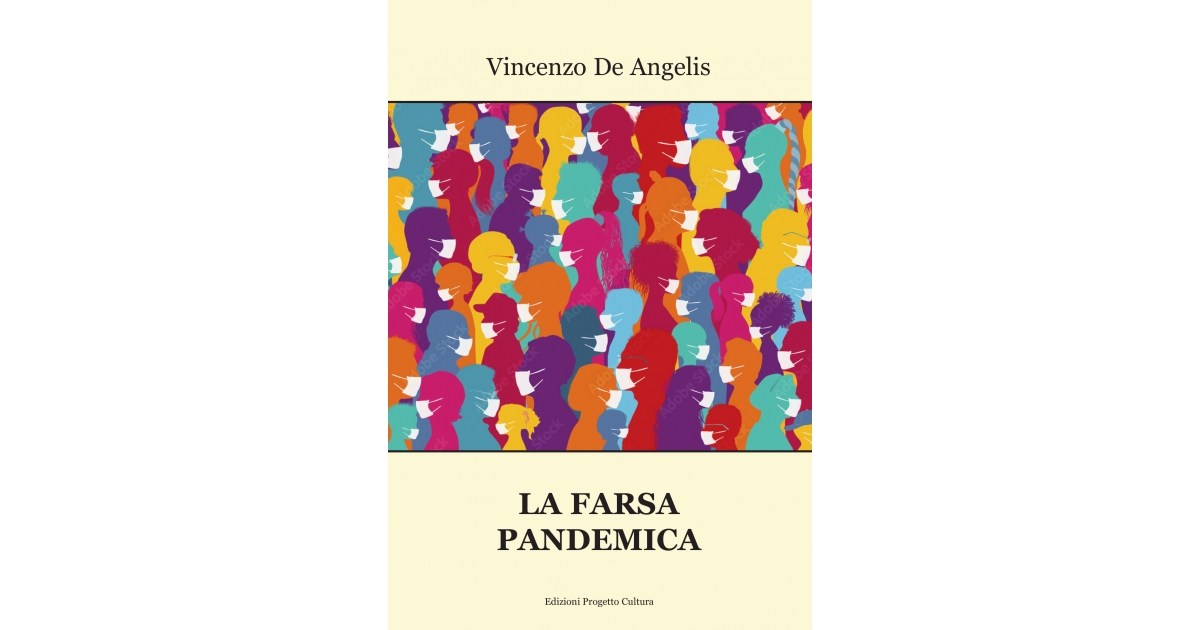 La farsa pandemica - Vincenzo De Angelis